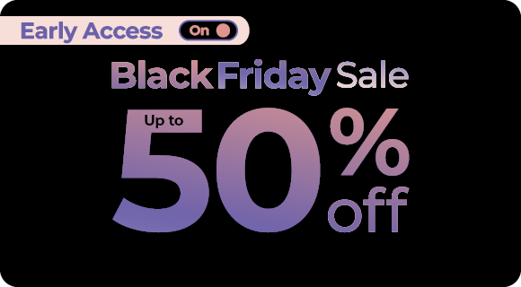 Black Friday Early Access