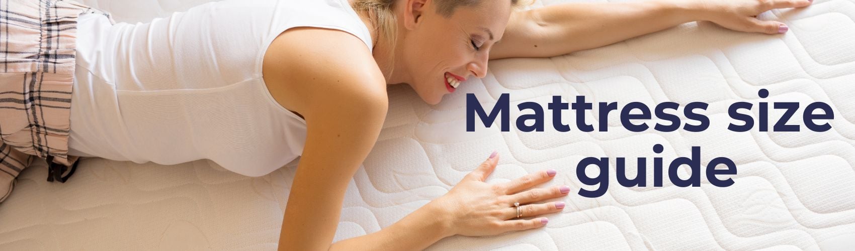 Mattress Sizes Mattress Size Guide Happy Beds